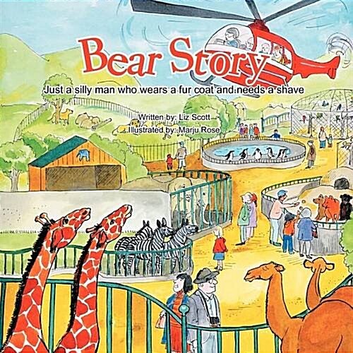 Bear Story: Just a Silly Man Who Wears a Fur Coat and Needs a Shave (Paperback)