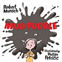 Mud Puddle (Hardcover)