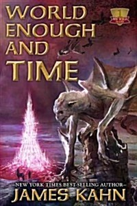 World Enough, and Time: New World Trilogy, Book 1 (Paperback)