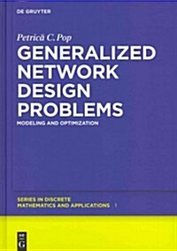 Generalized Network Design Problems: Modeling and Optimization (Hardcover)