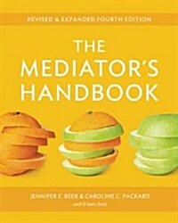 The Mediators Handbook (Paperback, 4, Revised, Expand)