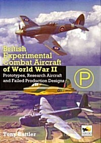 British Experimental & Prototype Aircraft of WWII (Hardcover)