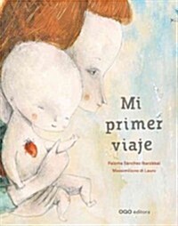 Mi primer viaje / My first trip (Hardcover)