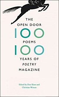 The Open Door: One Hundred Poems, One Hundred Years of Poetry Magazine (Hardcover)