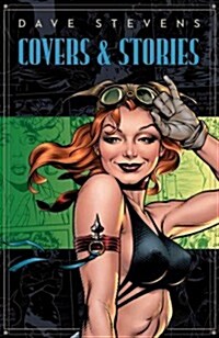 Dave Stevens Stories & Covers (Hardcover)