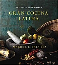 [중고] Gran Cocina Latina: The Food of Latin America (Hardcover)