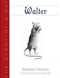 Walter: The Story of a Rat (Paperback)