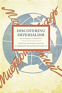 Discovering Imperialism: Social Democracy to World War I (Paperback)