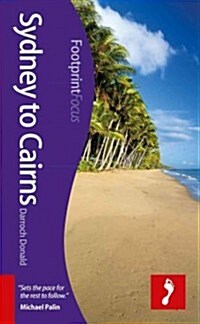 Footprint Focus: Sydney to Cairns (Paperback)