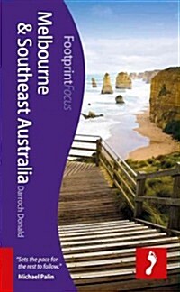 Melbourne & Southeast Australia Footprint Focus Guide (Paperback)