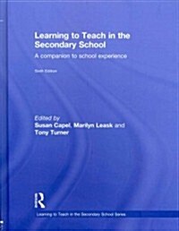 Learning to Teach in the Secondary School : A Companion to School Experience (Hardcover, 6 Rev ed)