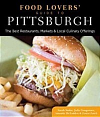 Food Lovers Guide to Pittsburgh (Paperback)