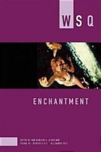 Enchantment: Volume 40, Numbers 3&4 (Paperback)