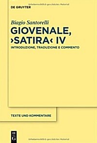Giovenale, Satira: Introduzione, Traduzione E Commento (Hardcover)