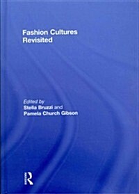 Fashion Cultures Revisited : Theories, Explorations and Analysis (Hardcover, 2 ed)