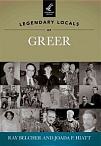 Legendary Locals of Greer, South Carolina (Paperback)