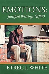 Emotions: Justified Writings (Ejw) (Paperback)