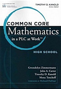 Common Core Mathematics in a PLC at Work, High School (Paperback)