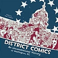 [중고] District Comics: An Unconventional History of Washington, DC (Paperback)