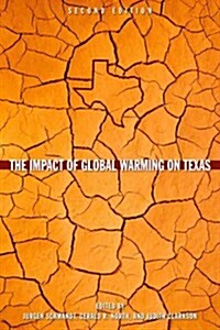 The Impact of Global Warming on Texas: Second Edition (Paperback)