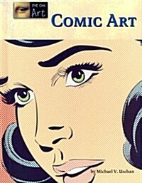 Comic Art (Library Binding)