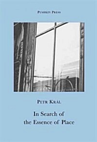 In Search of the Essence of Place (Paperback)