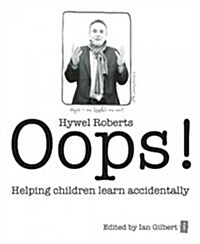 [중고] Oops! : Helping Children Learn Accidentally (Paperback)
