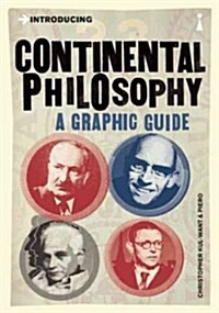 Introducing Continental Philosophy : A Graphic Guide (Paperback, Compact ed)