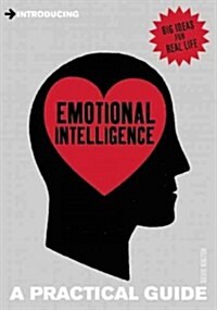 Introducing Emotional Intelligence : A Practical Guide (Paperback)