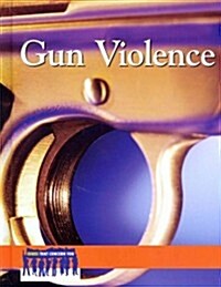 Gun Violence (Library Binding)