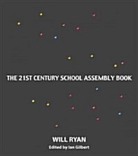 Twenty-First Century School Assembly and Classroom Activities (Paperback)
