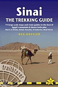 Sinai: The Trekking Guide : 74 large-scale maps and route guides to the best of Egypts mountain & desert treks plus Sharm el Sheikh, Dahab, Nuweiba,  (Paperback)