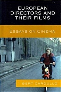 European Directors and Their Films: Essays on Cinema (Hardcover)