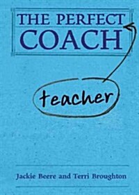 The Perfect (Teacher) Coach (Hardcover)