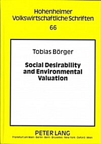 Social Desirability and Environmental Valuation (Hardcover)