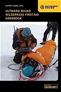 Outward Bound Wilderness First-Aid Handbook (Paperback, 4)