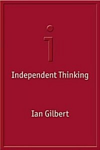 Independent Thinking (Paperback)