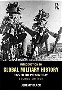 Introduction to Global Military History : 1775 to the Present Day (Paperback, 2 New edition)