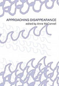 Approaching Disappearance (Paperback)