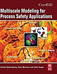 [중고] Multiscale Modeling for Process Safety Applications (Hardcover)