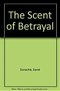 The Scent of Betrayal (Audio Cassette)