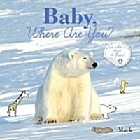 Baby, Where Are You? (Board Books)