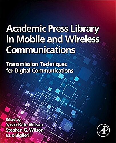 Academic Press Library in Mobile and Wireless Communications: Transmission Techniques for Digital Communications (Hardcover)