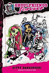 [중고] Monster High: Ghoulfriends Forever (Hardcover)