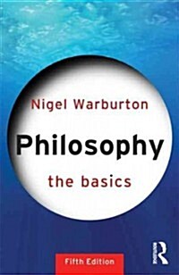 Philosophy: The Basics (Paperback, 5 ed)