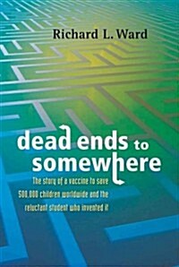 Dead Ends to Somewhere (Paperback)