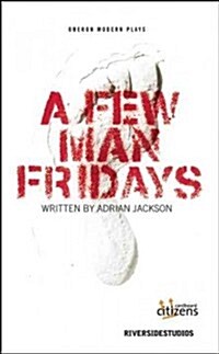 A Few Man Fridays (Paperback)
