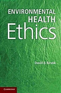 Environmental Health Ethics (Paperback)