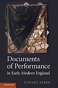 Documents of Performance in Early Modern England (Paperback)