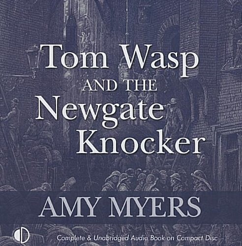 Tom Wasp and the Newgate Knocker (Audio CD)